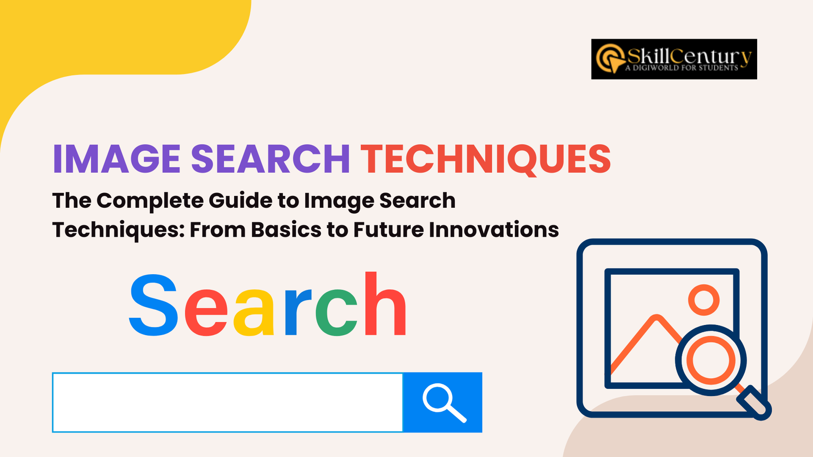 The Complete Guide to Image Search Techniques: From Basics to Future Innovations